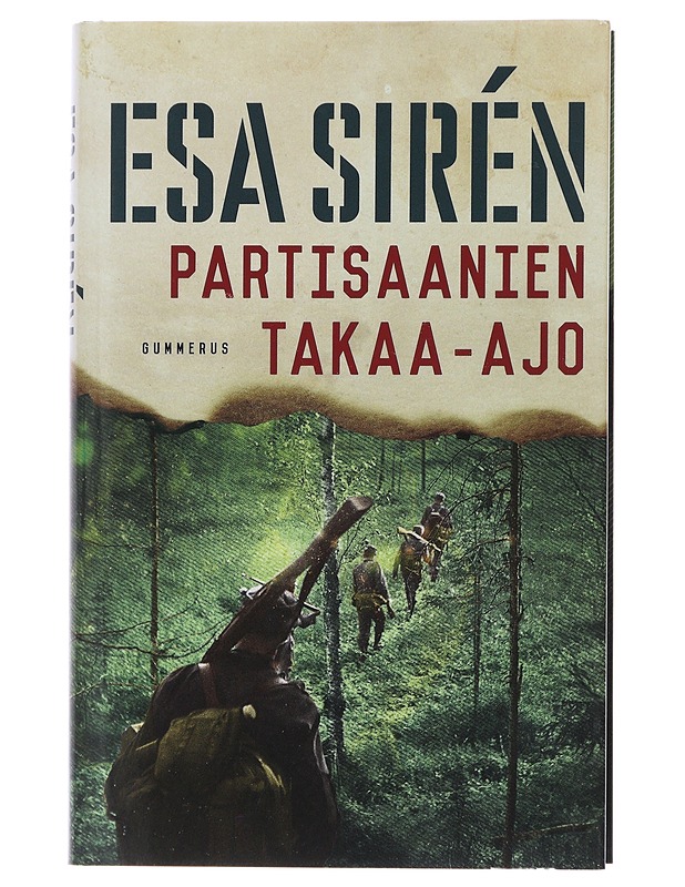 Partisaanien takaa-ajo - Esa Sirén - Romaanit ja novellit - 10105487343 - 0