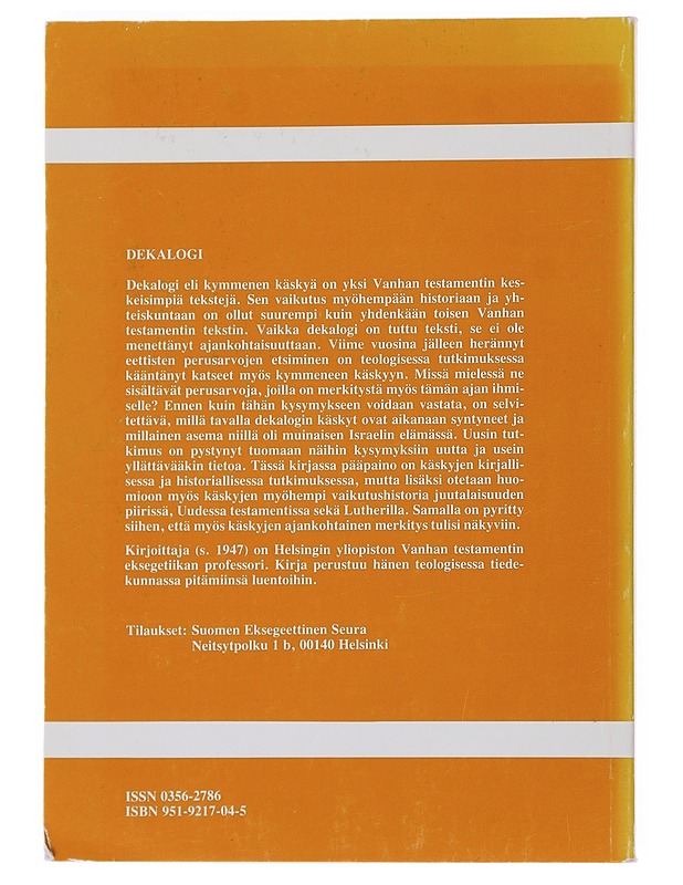 Dekalogi : raamatullisen etiikan perusteita - Timo Veijola - Harrastekirjat - 10105487352 - 1