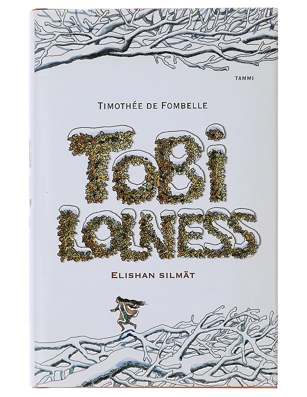Tobi Lolness. [2], Elishan silmät - Fombelle, Timothée de - Fantasia- ja scifi - 10105487353 - 0