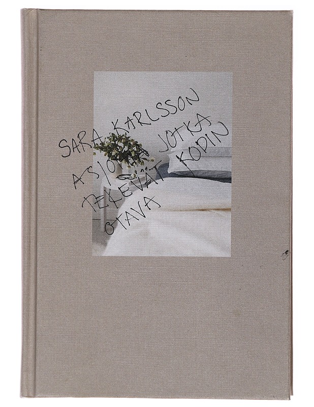 Asioita jotka tekevät kodin - Sara Karlsson - Tietokirjat ja oppaat - 10105487356 - 0