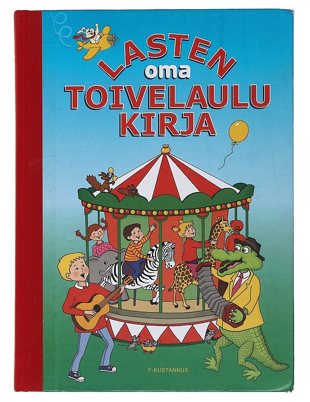Lasten oma toivelaulukirja - Kari, Virpi - Lastenkirjat - 10105487363 - 0