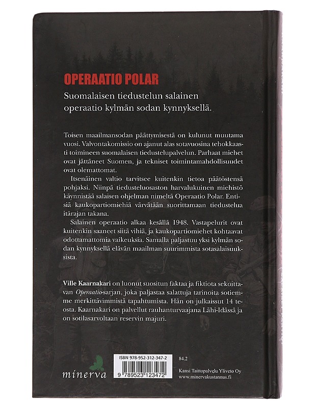 Operaatio Polar : salaisen sodan salaiset partiot - Ville Kaarnakari - Romaanit ja novellit - 10105487361 - 1