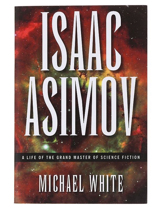 Isaac Asimov, A life on the grand master of science fiction - Michael White - Elämäkerrat ja muistelmat - 10105487408 - 0
