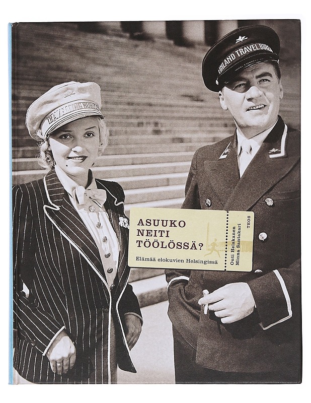 Asuuko neiti Töölössä? - Heiskanen, Outi - Historiakirjat - 10105487409 - 0