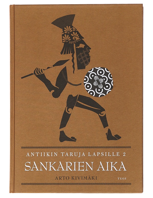 Antiikin taruja lapsille 2, Sankarien aika - Kivimäki, Arto - Romaanit ja novellit - 10105487474 - 0