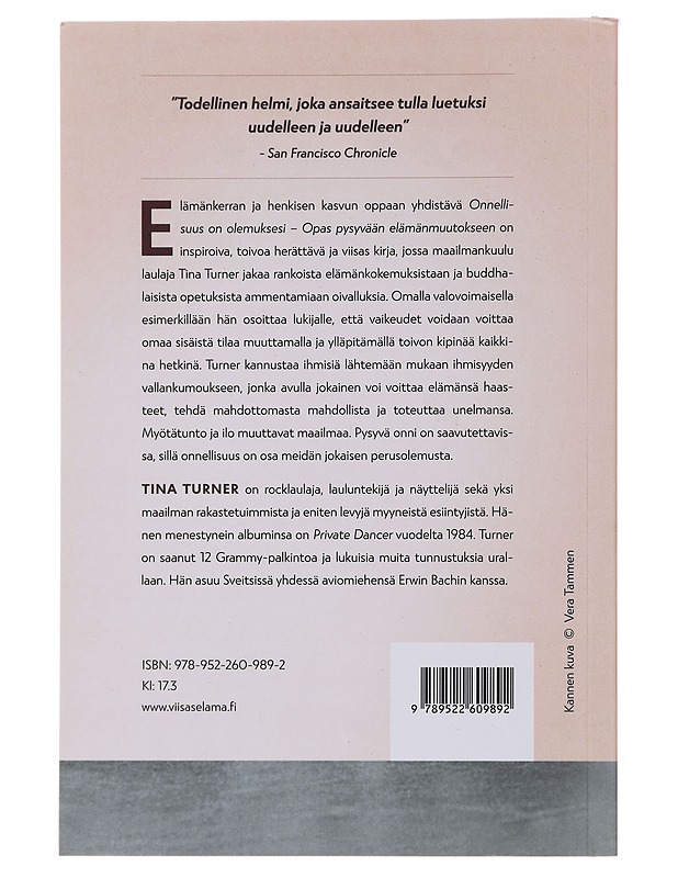 Onnellisuus on olemuksesi : opas pysyvään elämänmuutokseen - Turner, Tina - Elämäkerrat ja muistelmat - 10105487483 - 1