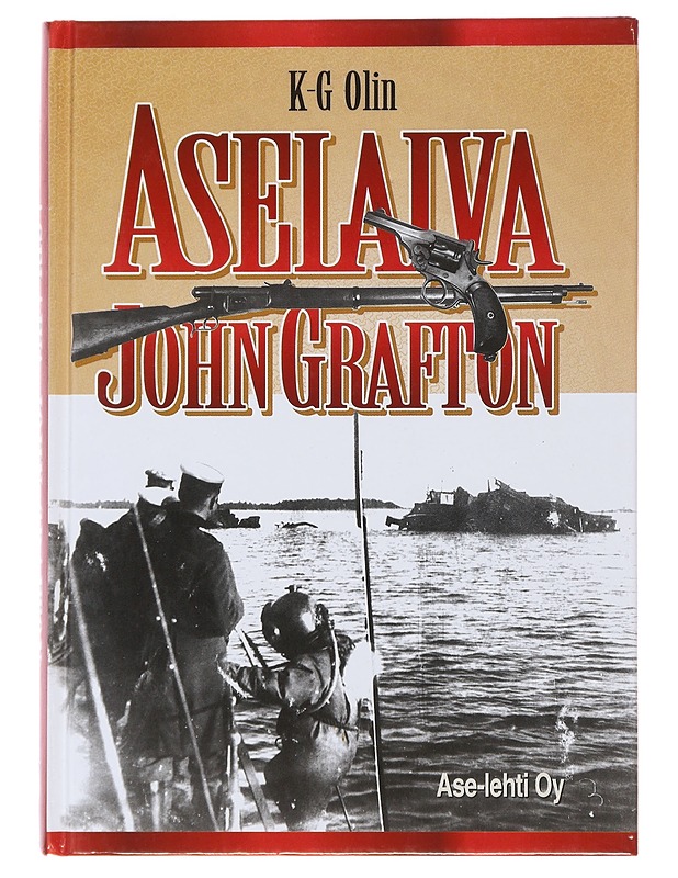 Aselaiva John Grafton - K.-G Olin - Historiakirjat - 10105487488 - 0