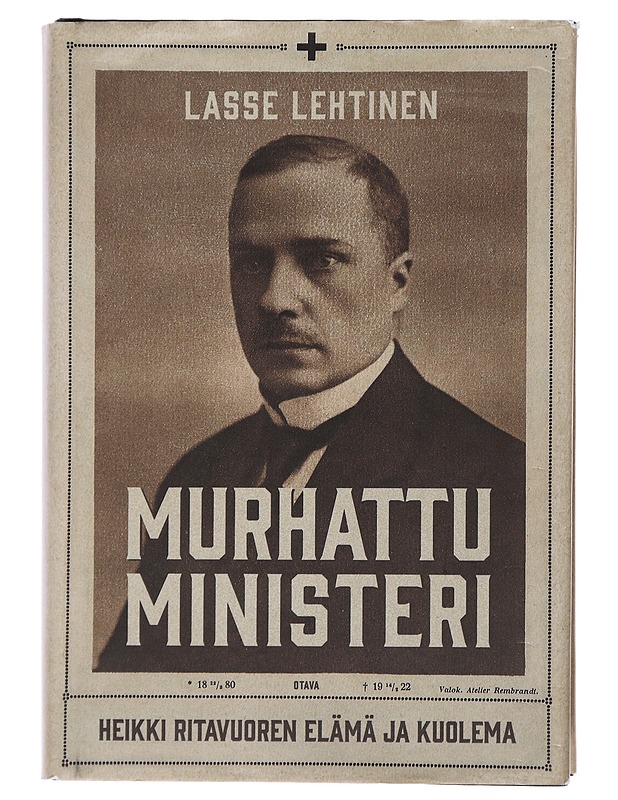 Murhattu ministeri : Heikki Ritavuoren elämä ja kuolema - Lasse Lehtinen - Elämäkerrat ja muistelmat - 10105487505 - 0