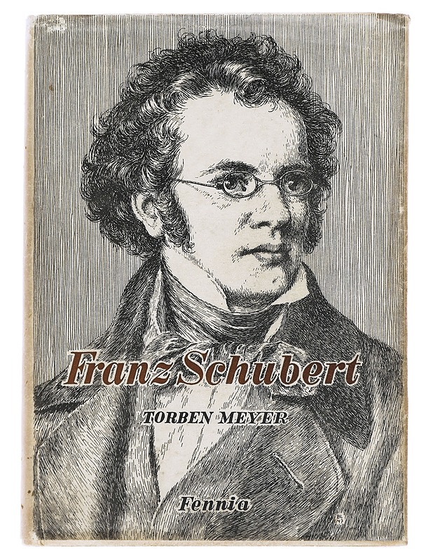 Franz Schubert - Torben Meyer - Elämäkerrat ja muistelmat - 10105487551 - 0