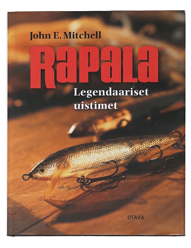 Rapala , Legendaariset uistimet - John E. Mitchell  - Tietokirjat ja oppaat - 10105487555 - 0