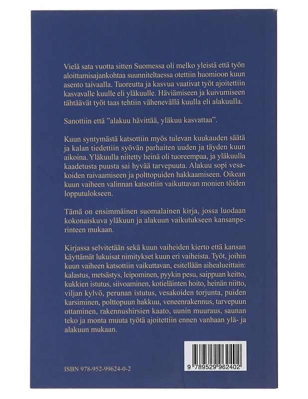 Yläkuu ja alakuu: ajoituksen taito suomalaisessa kansanperinteessä - Tietokirjat ja oppaat - 10105487581 - 1
