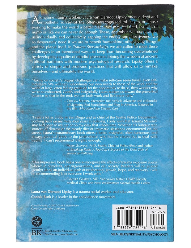 Trauma Stewardship: An everyday guide to caring for self while caring for others - Laura van Dernoot Lipsky - Tietokirjat - 10105487583 - 1