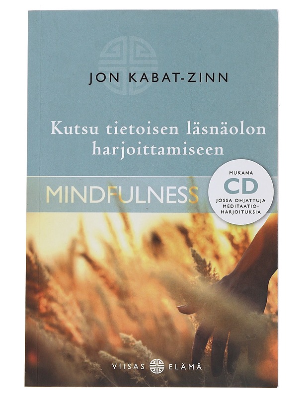 Kutsu tietoisen läsnäolon harjoittamiseen - Kabat-Zinn, Jon - Tietokirjat ja oppaat - 10105487611 - 0