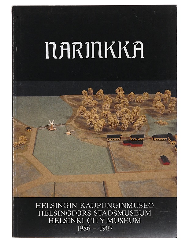 Narinkka - Helsingin kaupunginmuseo 1986-1987 - Historiakirjat - 10105487652 - 0