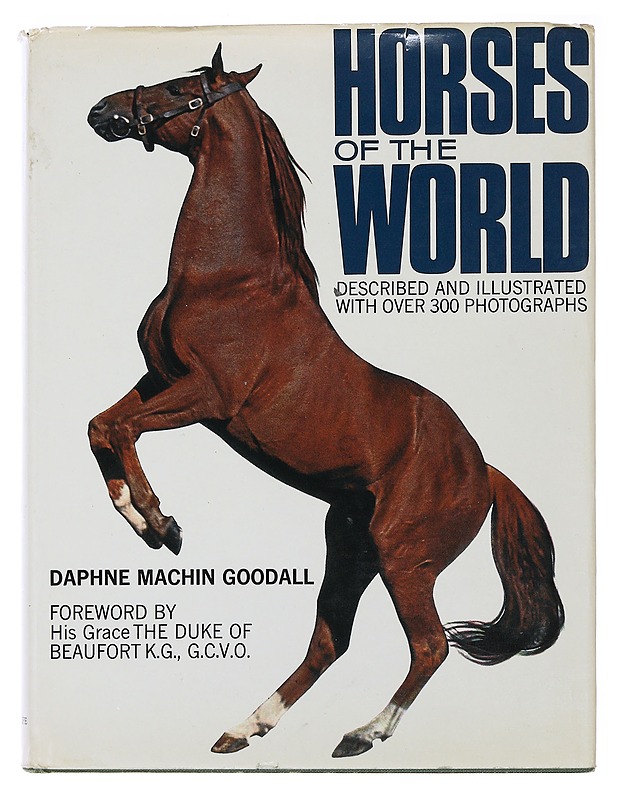 Horses of the World - Daphne MacHin Goodall  - Tietokirjat ja oppaat - 10105487657 - 0