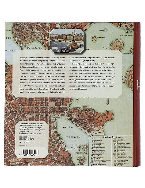 Kadonneen kaupungin jäljillä : teollisuusyhteiskunnan muutoksia Helsingin historiallisessa ytimessä = Tracing the lost city : industrial transformations in the historical heart of  - Tietokirjat ja oppaat - 10105487662 - 1