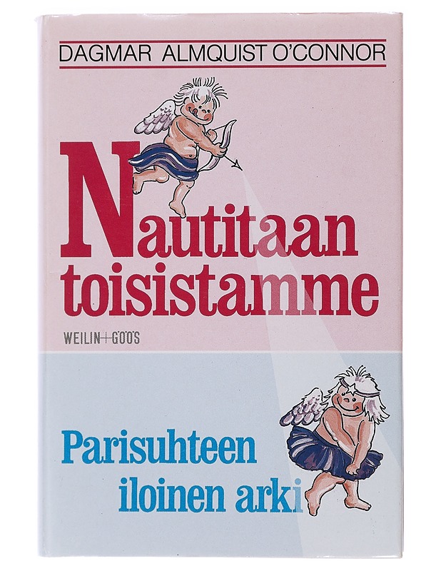 Nautitaan toisistamme : parisuhteen iloinen arki - Dagmar Almquist O'Connor - Tietokirjat ja oppaat - 10105487683 - 0