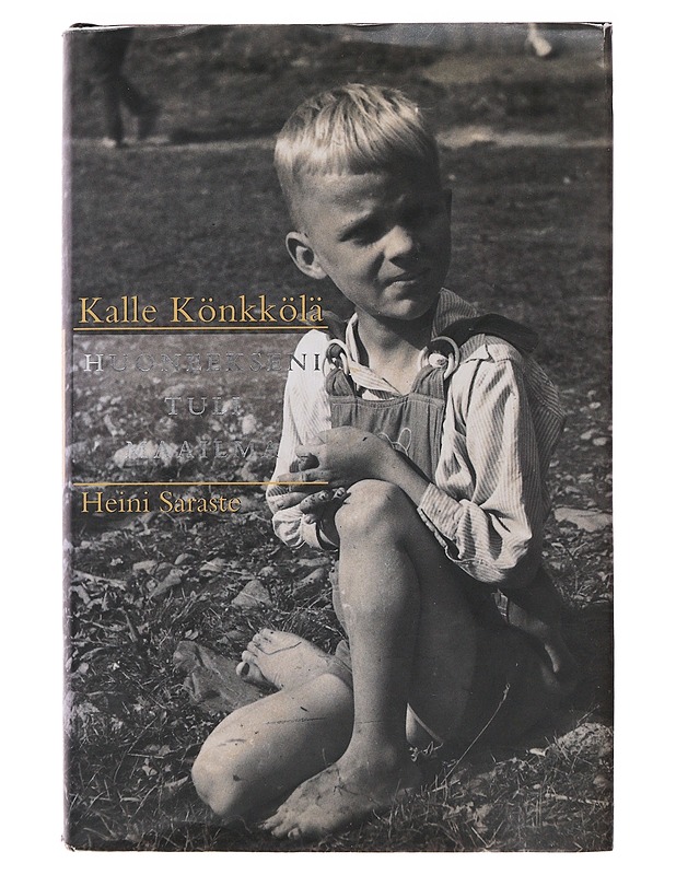 Huoneekseni tuli maailma - Saraste, Heini - Elämäkerrat ja muistelmat - 10105487692 - 0