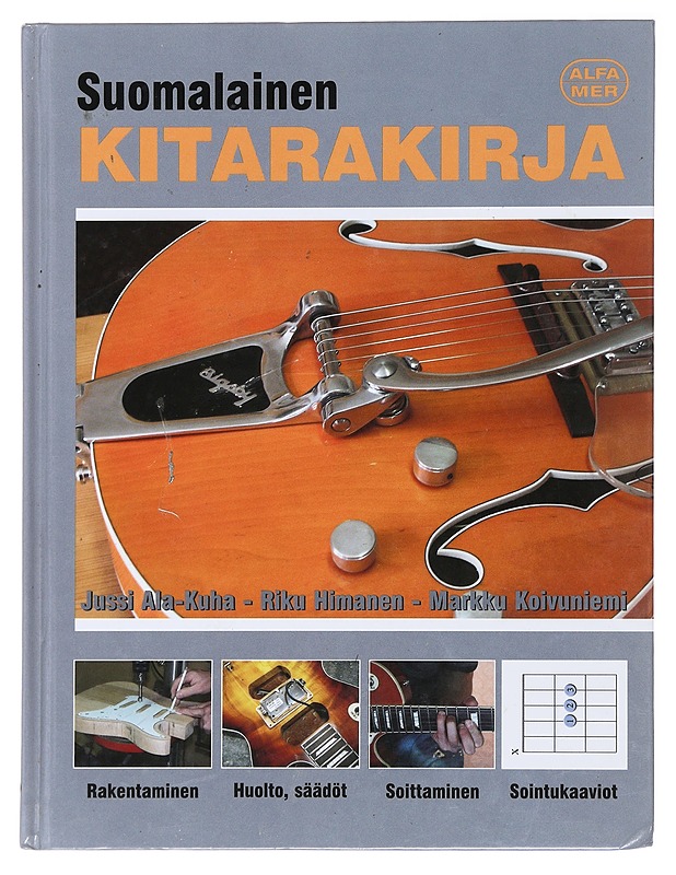 Suomalainen kitarakirja - Ala-Kuha, Jussi - Tietokirjat ja oppaat - 10105487703 - 0