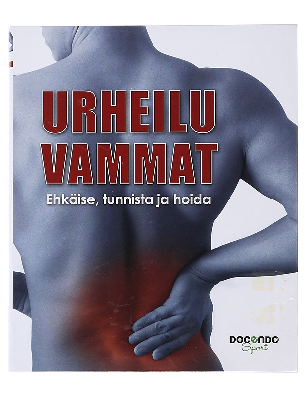 Urheiluvammat : ehkäise, tunnista ja hoida - Hautala, Timo - Tietokirjat ja oppaat - 10105487754 - 0