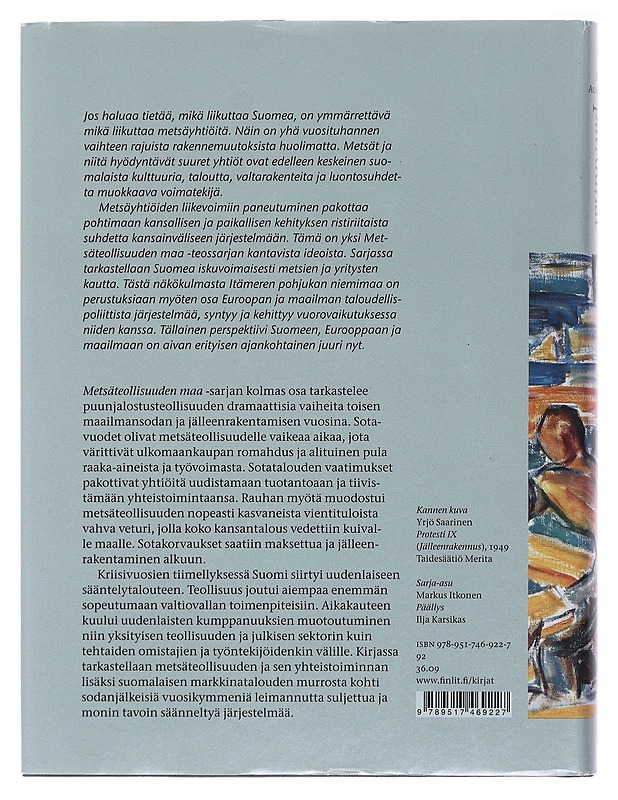 Metsäteollisuuden maa. 3, Paperipatruunat : metsäteollisuus sodassa ja jälleenrakentamisessa 1939-1950 - Juhana Aunesluoma - Tietokirjat ja oppaat - 10105487787 - 1