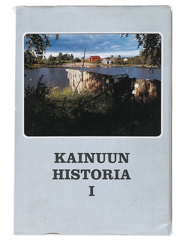 Kainuun historia 1 Esihistoria - Huurre, Matti - Tietokirjat ja oppaat - 10105487804 - 0