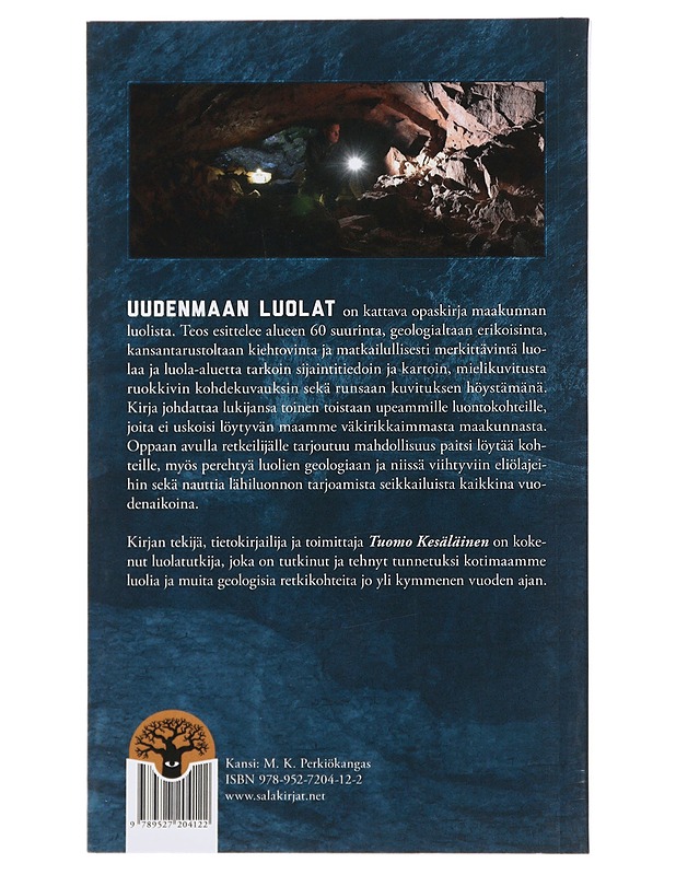 Uudenmaan luolat - Tuomo Kesäläinen - Tietokirjat ja oppaat - 10105487865 - 1