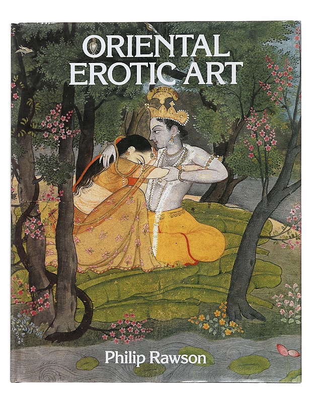 Oriental erotic art - Rawson, Philip - Historiakirjat - 10105487906 - 0