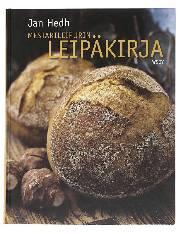 Mestarileipurin leipäkirja - Hedh, Jan - Ruokakirjat - 10105487903 - 0
