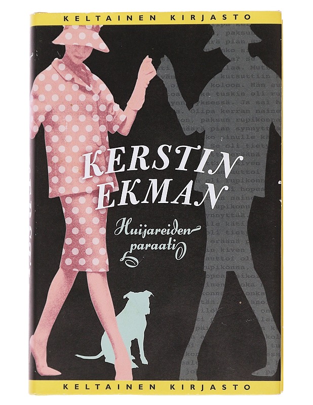 Huijareiden paraati - Ekman, Kerstin - Romaanit ja novellit - 10105487915 - 0