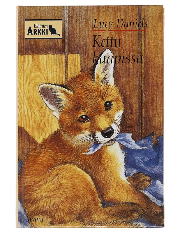 Kettu kaapissa - Daniels, Lucy - Lastenkirjat - 10105487942 - 0