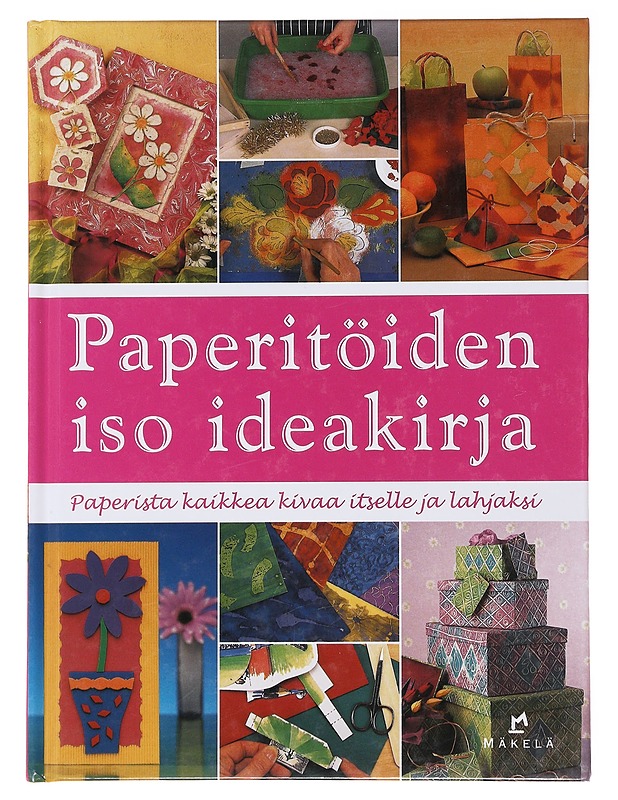 Paperitöiden iso ideakirja : paperista kaikkea kivaa itselle ja lahjaksi - Vainikainen, Virpi - Kirja lahjaksi - 10105488007 - 0