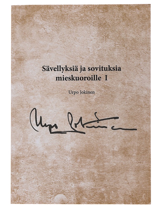 Sävellyksiä ja Sovituksia Mieskuoroille Osat 1-3 - Tietokirjat ja oppaat - 10105488019 - 0