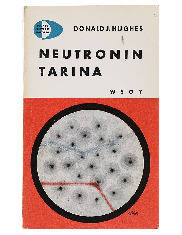 Neutronin tarina - Donald J. Hughes - Tietokirjat - 10105488054 - 0
