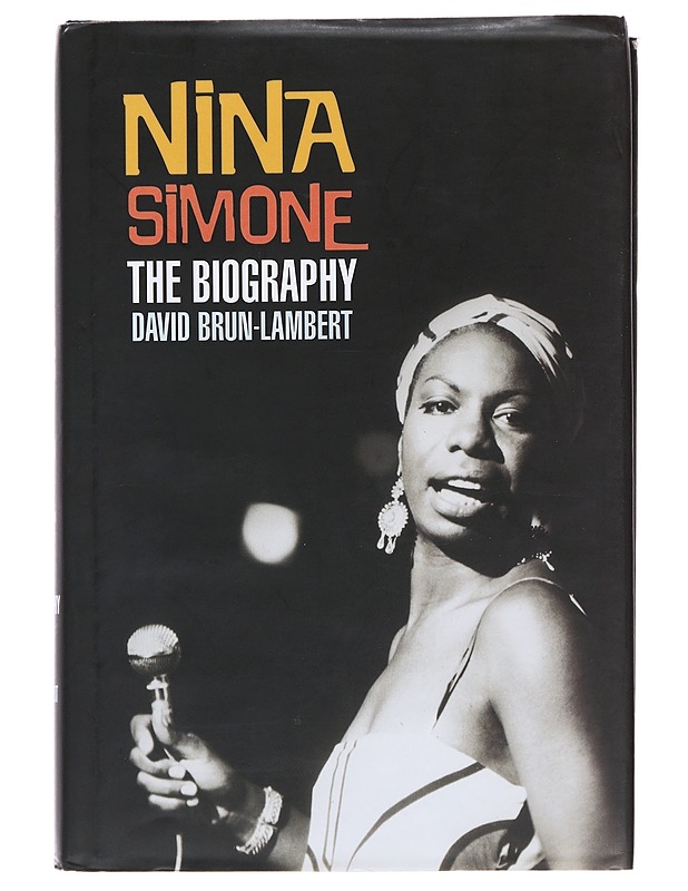Nina Simone : the biography - Brun-Lambert, David - Elämäkerrat ja muistelmat - 10105488154 - 0