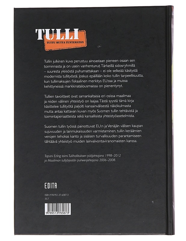 Tulli : tuttu mutta tuntematon - Tapani Erling - Historiakirjat - 10105488161 - 1
