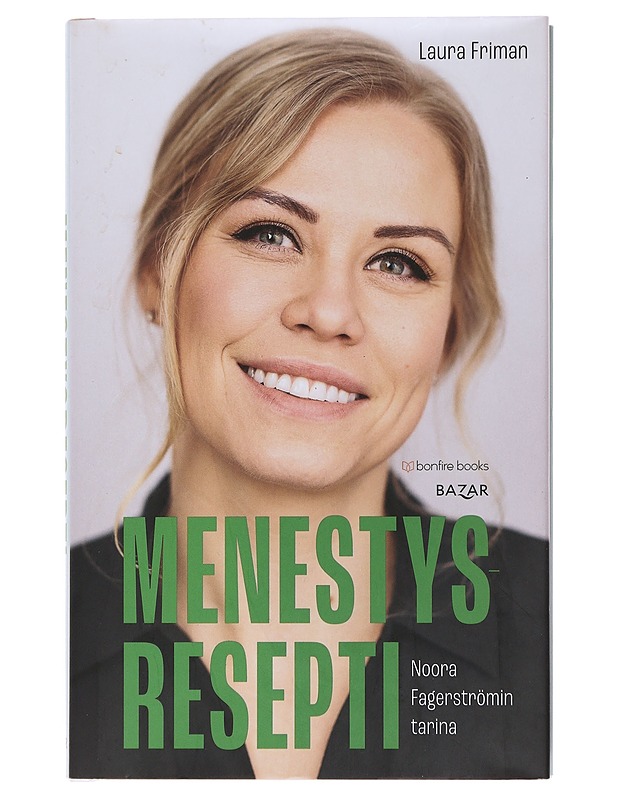 Menestysresepti : Noora Fagerströmin tarina - Laura Friman - Elämäkerrat ja muistelmat - 10105488171 - 0