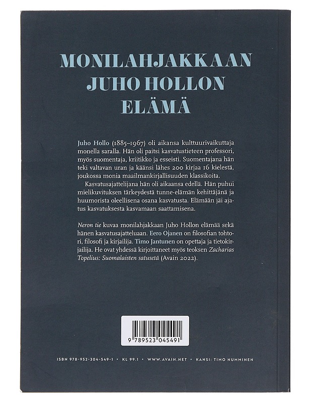 Neron tie : J.A. Hollon elämä - Ojanen, Eero - Elämäkerrat ja muistelmat - 10105488217 - 1