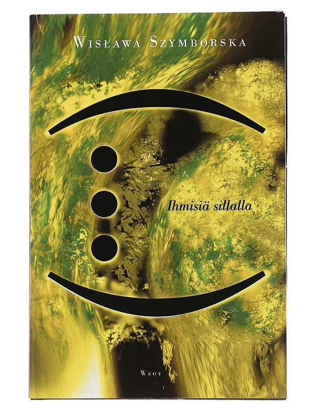 Ihmisiä sillalla : runoja vuosilta 1957-1996 - Szymborska, Wis?awa - Romaanit ja novellit - 10105488246 - 0