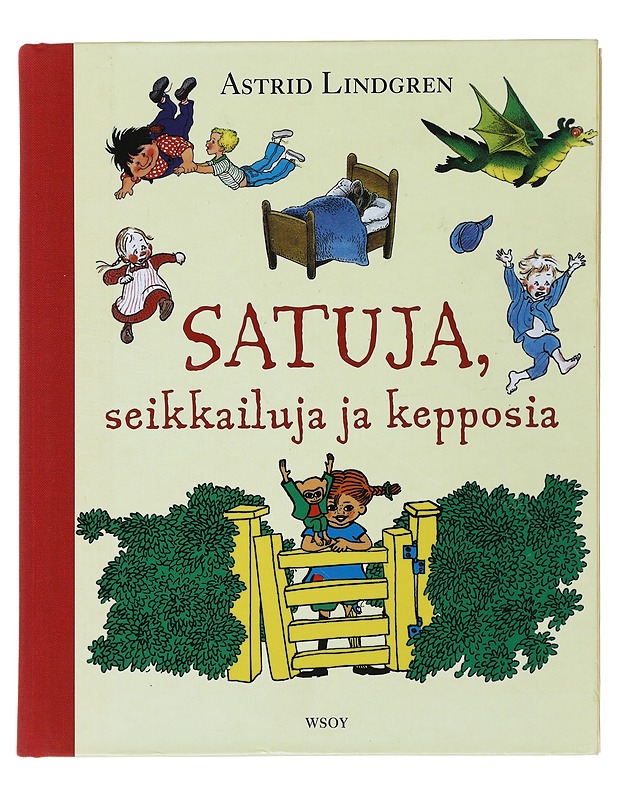 Satuja, seikkailuja ja kepposia - Lindgren, Astrid - Lastenkirjat - 10105488269 - 0
