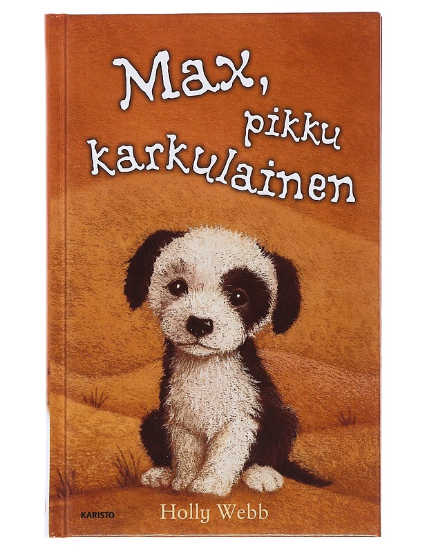 Max, pikku karkulainen - Webb, Holly - Lastenkirjat - 10105488284 - 0