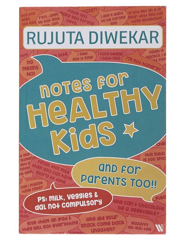 Notes for Healthy Kids - Rujuta Diwekar - Tietokirjat ja oppaat - 10105488285 - 0