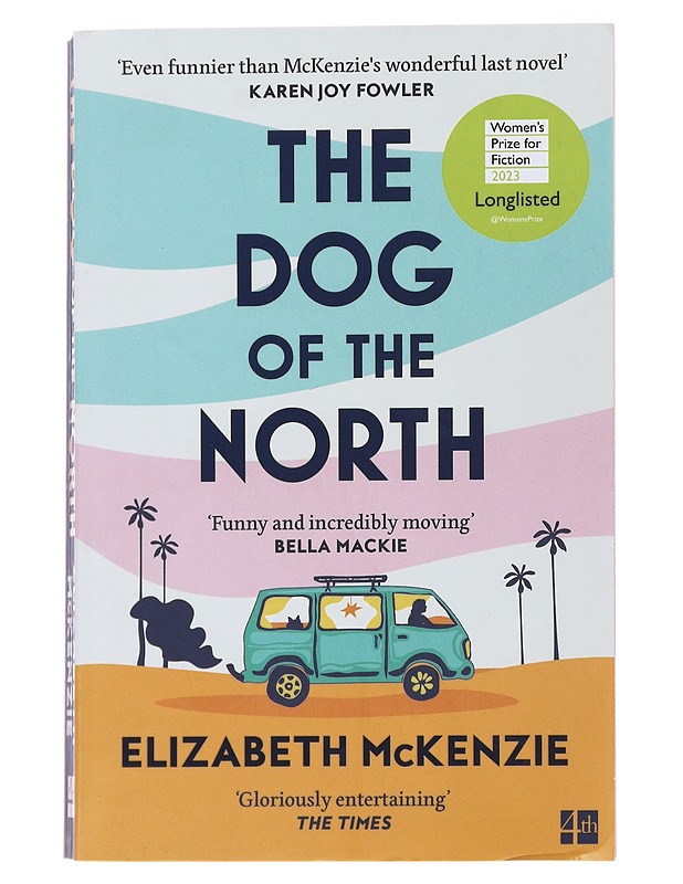 The Dog of the North - Elizabeth McKenzie - Romaanit ja novellit - 10105488307 - 0