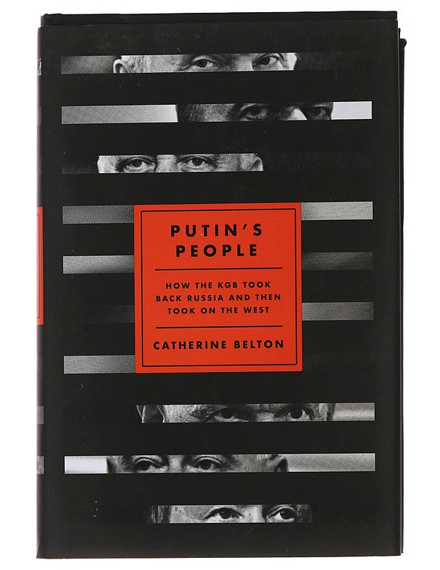 Putin's people - Belton, Catherine - Elämäkerrat ja muistelmat - 10105488345 - 0