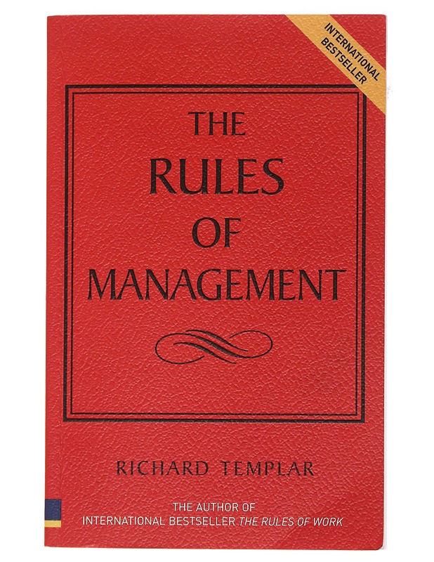 The rules of management : a definitive code for managerial success - Richard Templar - Tietokirjat ja oppaat - 10105488349 - 0