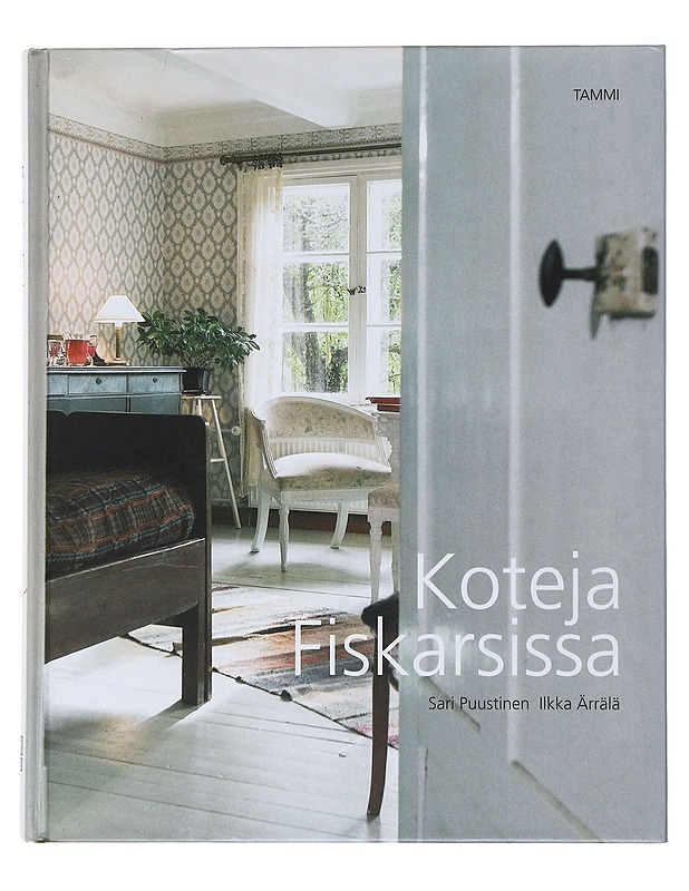 Koteja Fiskarsissa - Puustinen, Sari - Historiakirjat - 10105488357 - 0