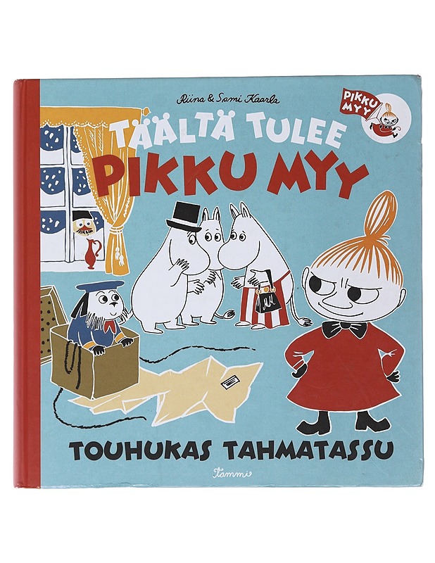 Täältä tulee Pikku Myy : touhukas tahmatassu - Kaarla, Riina - Lastenkirjat - 10105488371 - 0