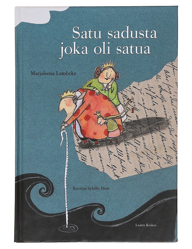 Satu sadusta joka oli satua - Lembcke, Marjaleena - Lastenkirjat - 10105488385 - 0