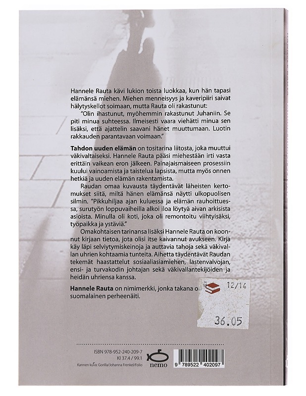 Tahdon uuden elämän : irti väkivaltaisesta parisuhteesta - Hannele Rauta - Elämäkerrat ja muistelmat - 10105488406 - 1