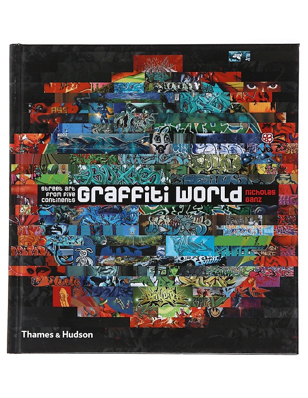Graffiti World , Street art from five continents - Nicholas Ganz  - Tietokirjat ja oppaat - 10105488491 - 0